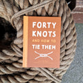 40 Knots and How to Tie Them